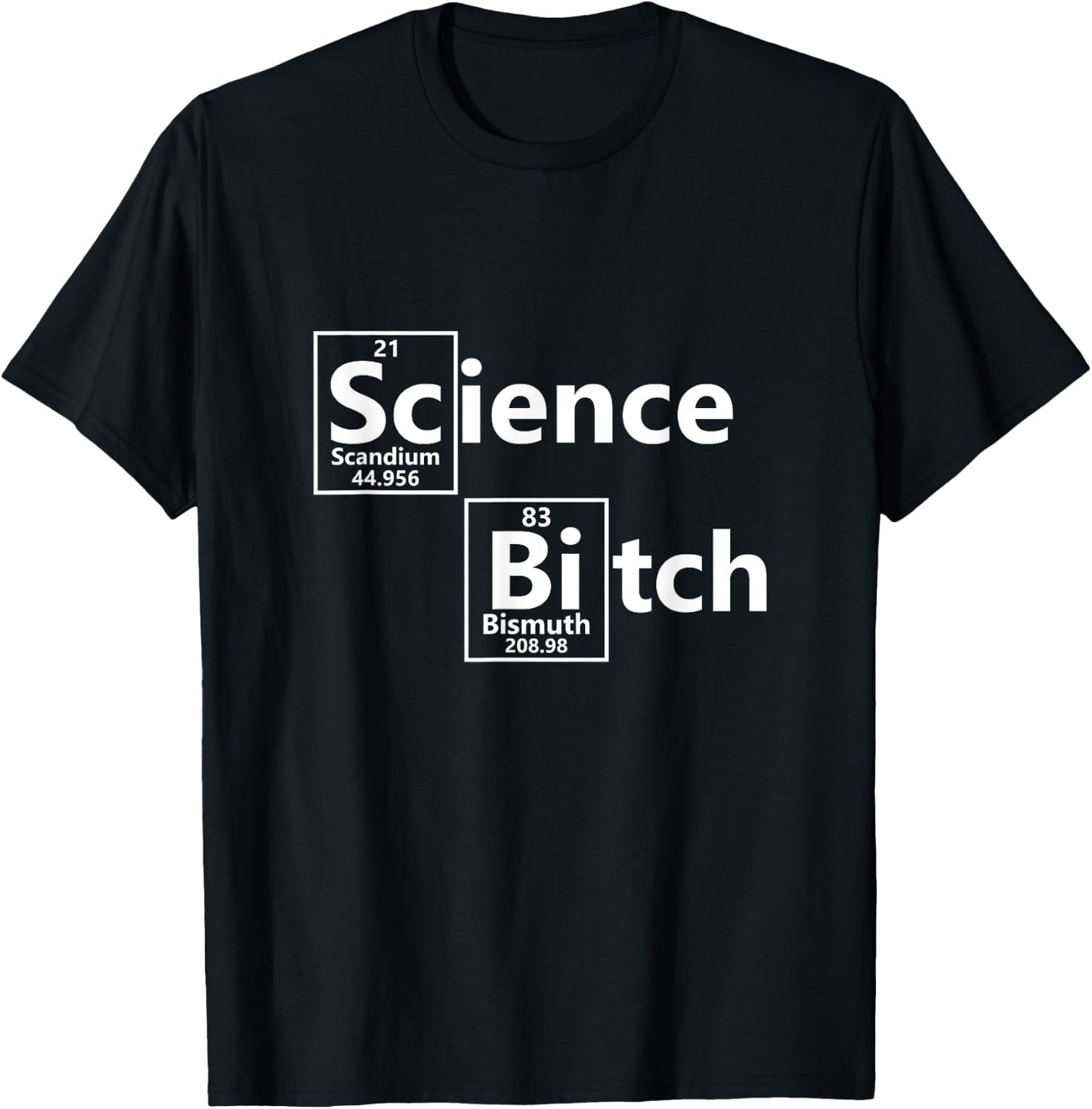 Science Bitch T-Shirt - T-Shirt | Black