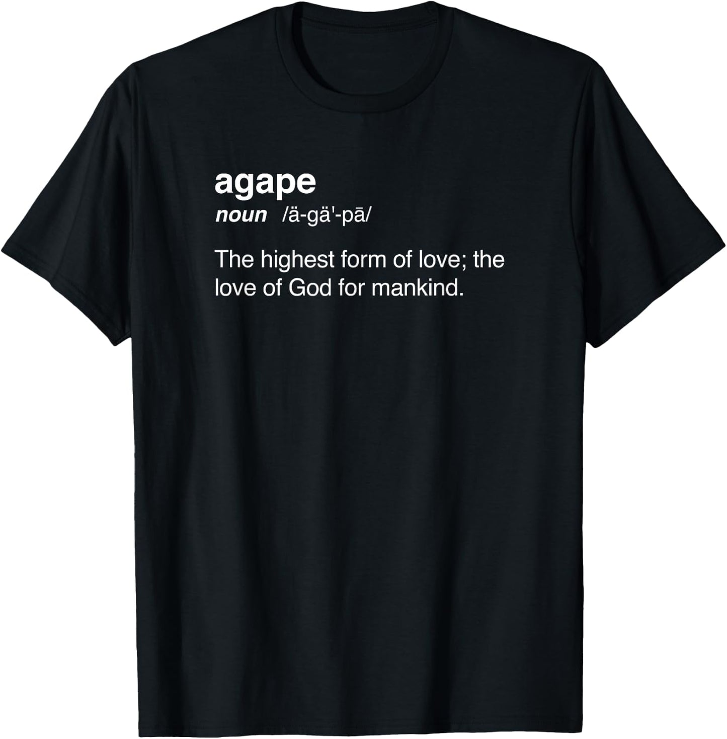Proud Christian in Jesus - Agape Definition T-Shirt - T-Shirt | Black
