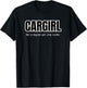 Funny Car Girl Gift - Cargirl Only Cooler Car Chick T-Shirt - T-Shirt | Black