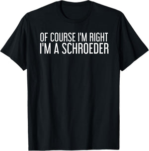 SCHROEDER Gift Funny Surname Family Tree Birthday Reunion T-Shirt - T-Shirt | Black