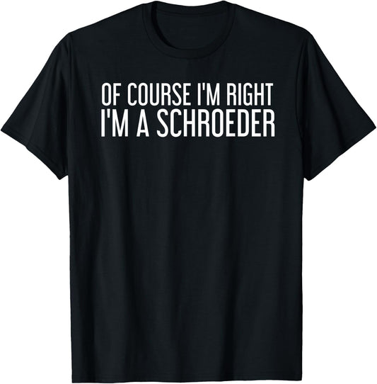 SCHROEDER Gift Funny Surname Family Tree Birthday Reunion T-Shirt - T-Shirt | Black