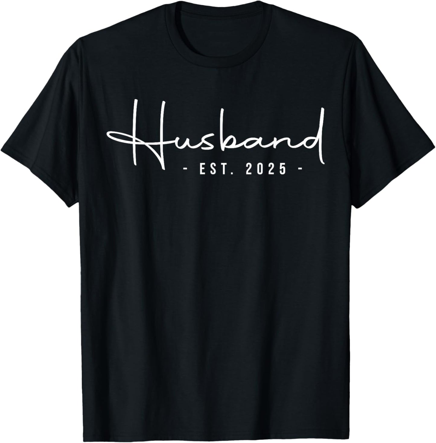 Couples Apparel For Husband And Wife Matching Husband Est 2025 Just Married Honeymoon Hubby Wedding Couple T-Shirt - T-Shirt | Black