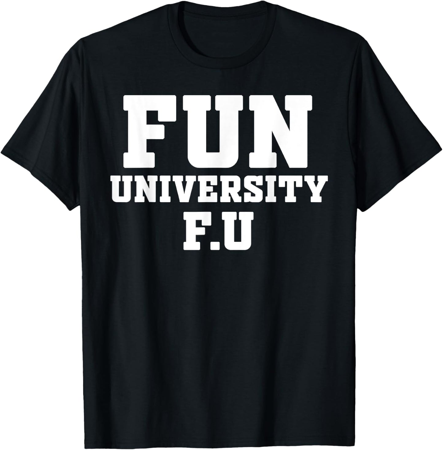 Fun University T-Shirt - T-Shirt | Black