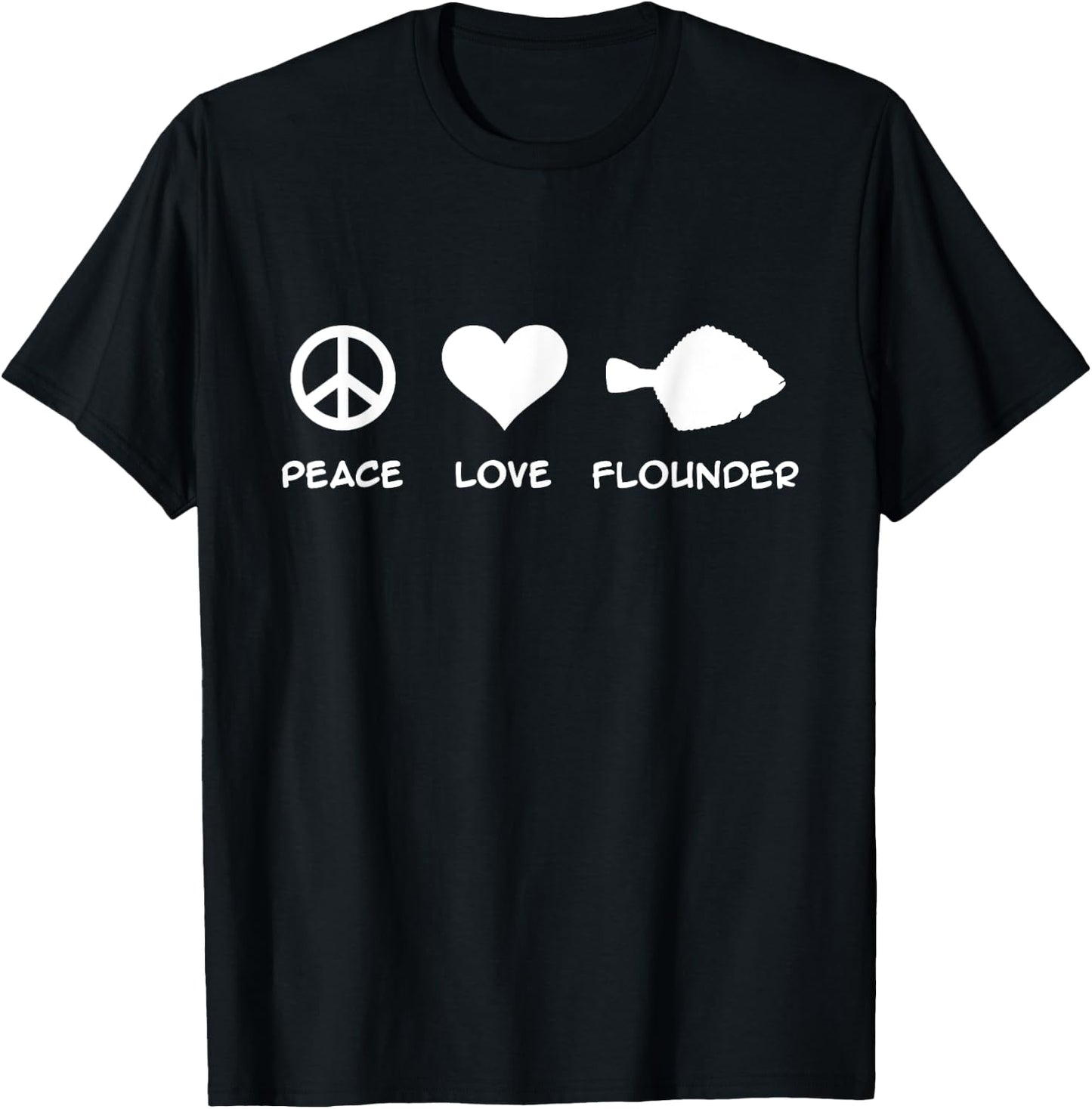 Peace Love Flounder Fishing T-Shirt - T-Shirt | Black