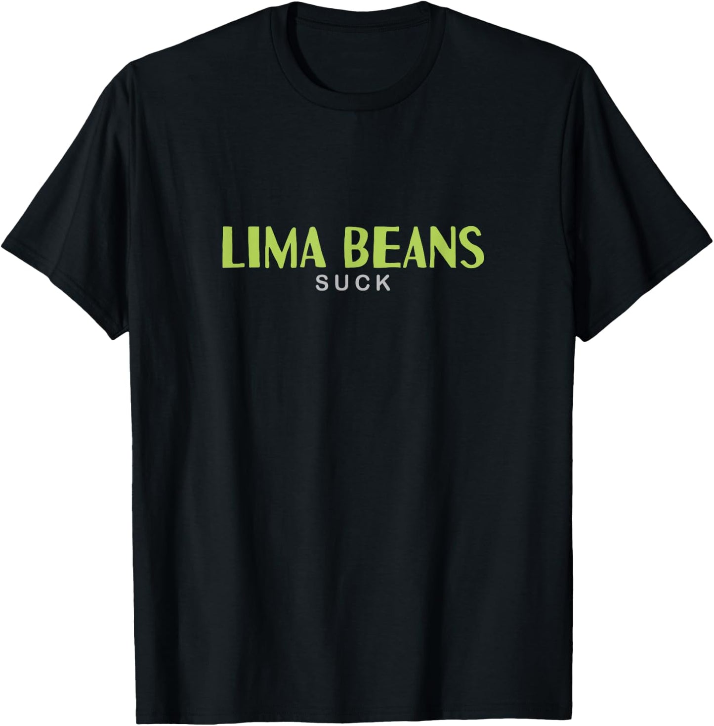 Funny Lima Beans Suck T-Shirt - T-Shirt | Black