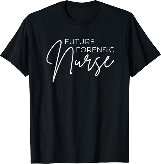 Future Forensic Nurse Student Nursing T-Shirt - T-Shirt | Black