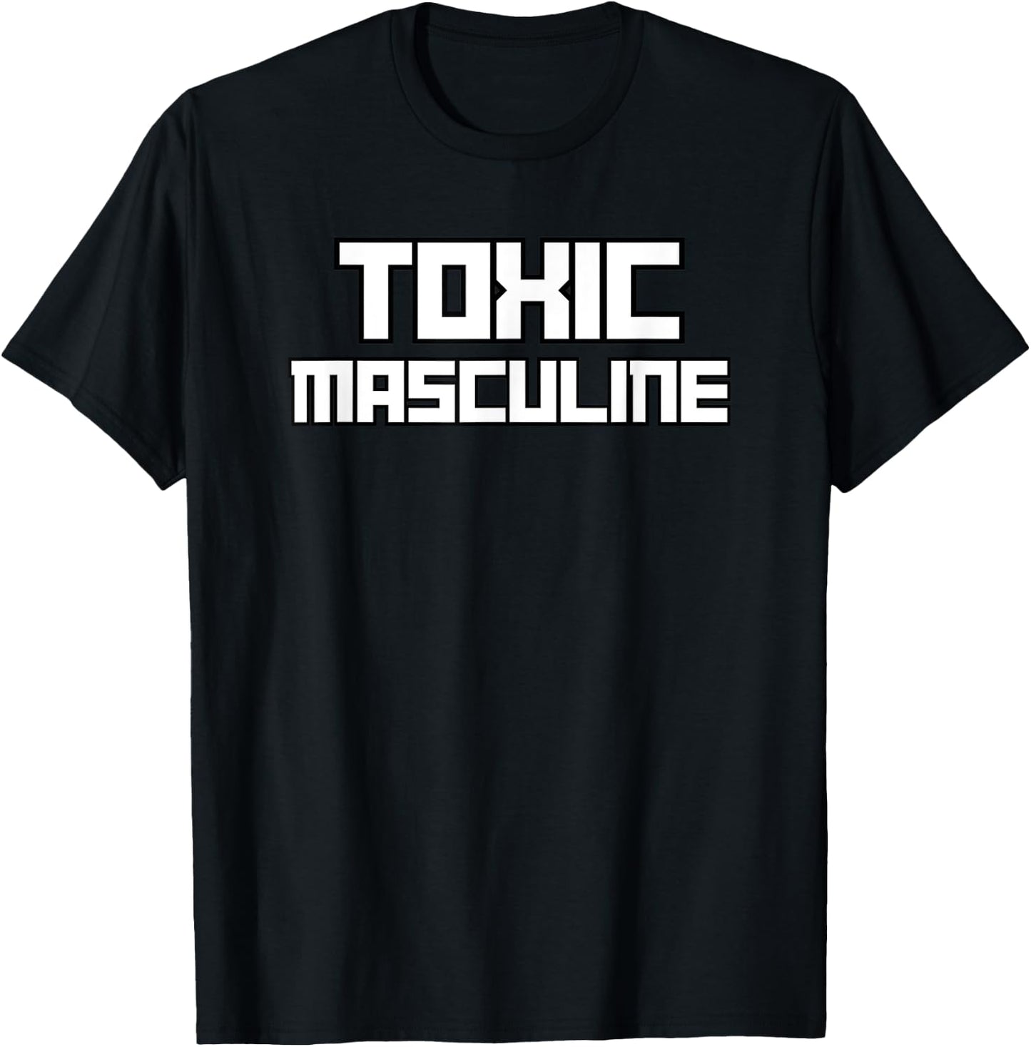 Toxic Masculine Funny Triggering Masculinity Served Daily T-Shirt - T-Shirt | Black