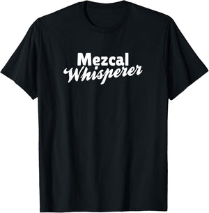 Mezcal Whisperer T-Shirt - T-Shirt | Black