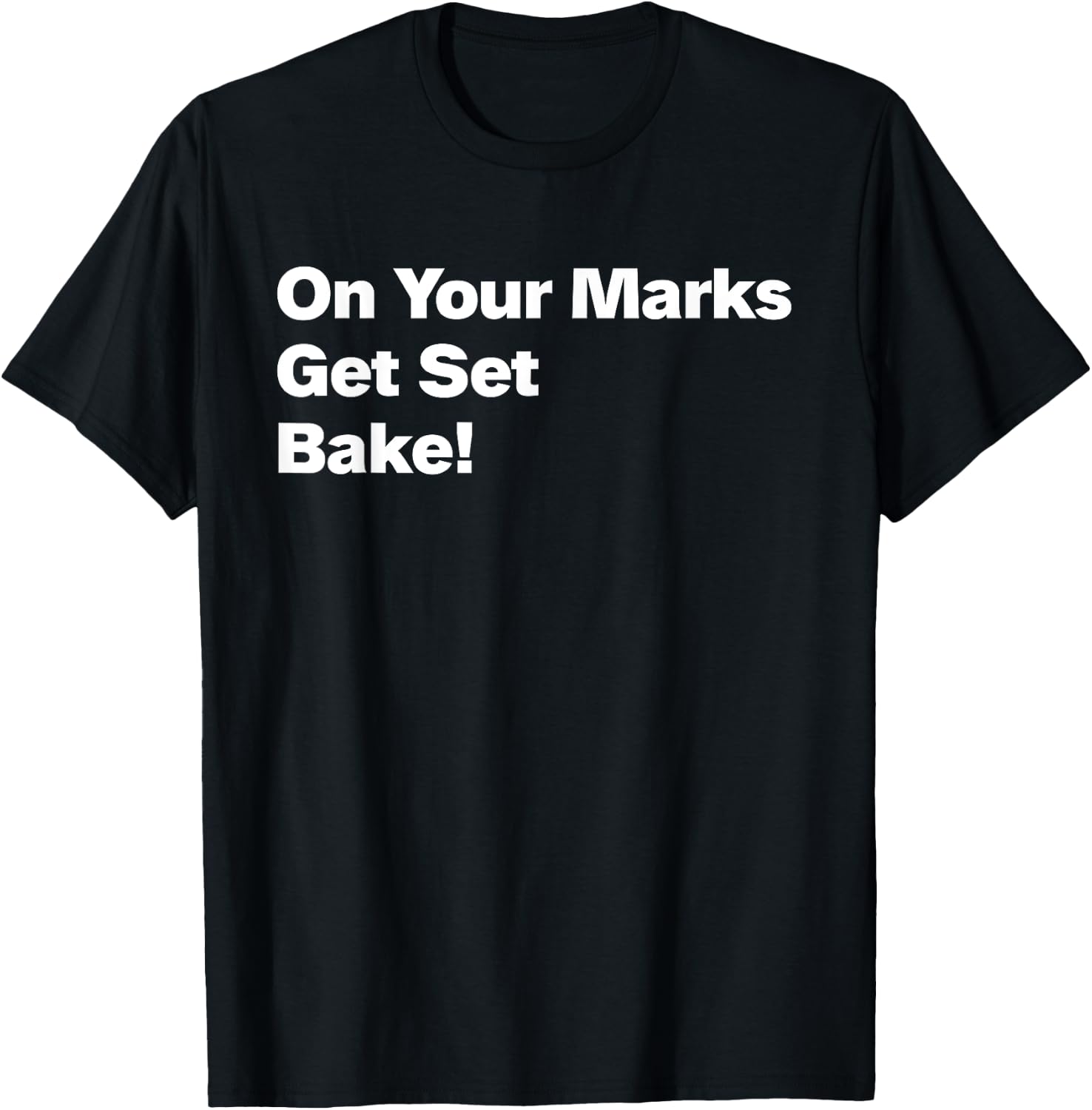 HGO Get Set Bake Fun Gift T-Shirt - T-Shirt | Black