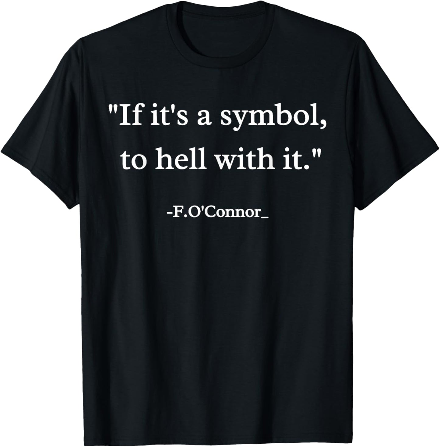 Funny Christian If It's A Symbol To Hell With It Family T-Shirt - T-Shirt | Black