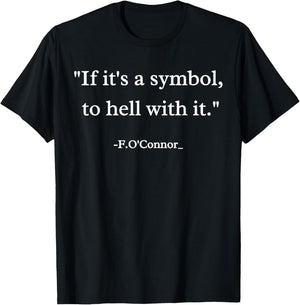 Funny Christian If It's A Symbol To Hell With It Family T-Shirt - T-Shirt | Black