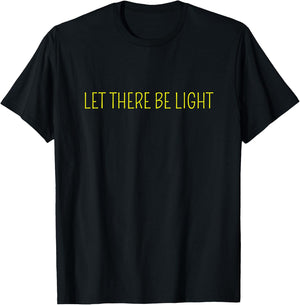 Let There Be Light T-Shirt - T-Shirt | Black
