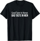 Good Taste In Horses - Bad Taste In Men T-Shirt - T-Shirt | Black