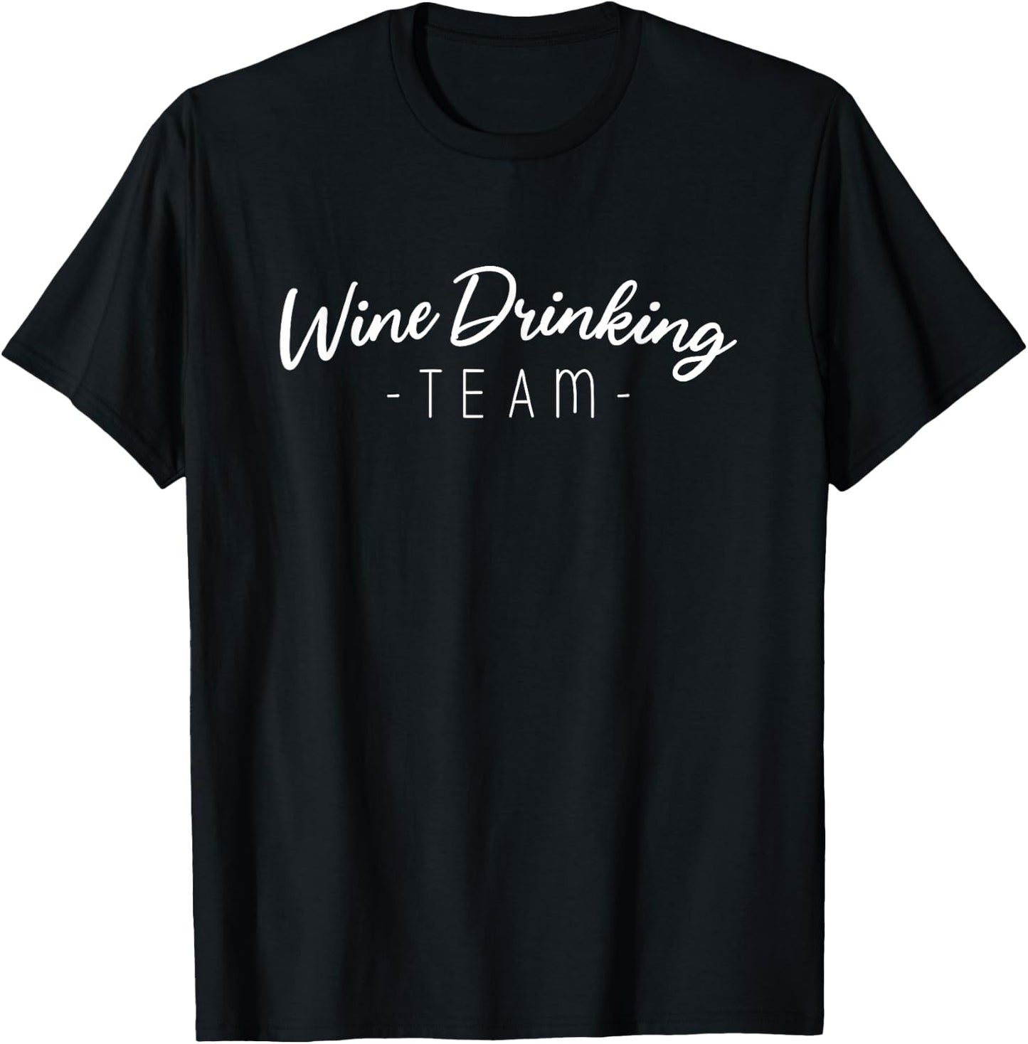 Wine Drinking Team Wine Tasting Wine Tasting Wine Connoisseur T-Shirt - T-Shirt | Black