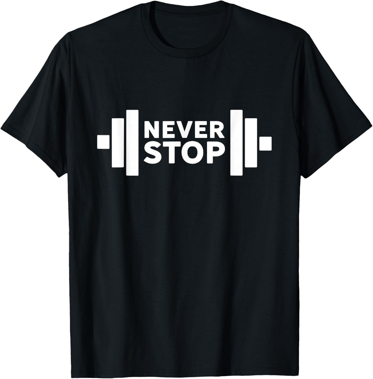 Awesome Weight Lifting Never Stop Gym T-Shirt - T-Shirt | Black