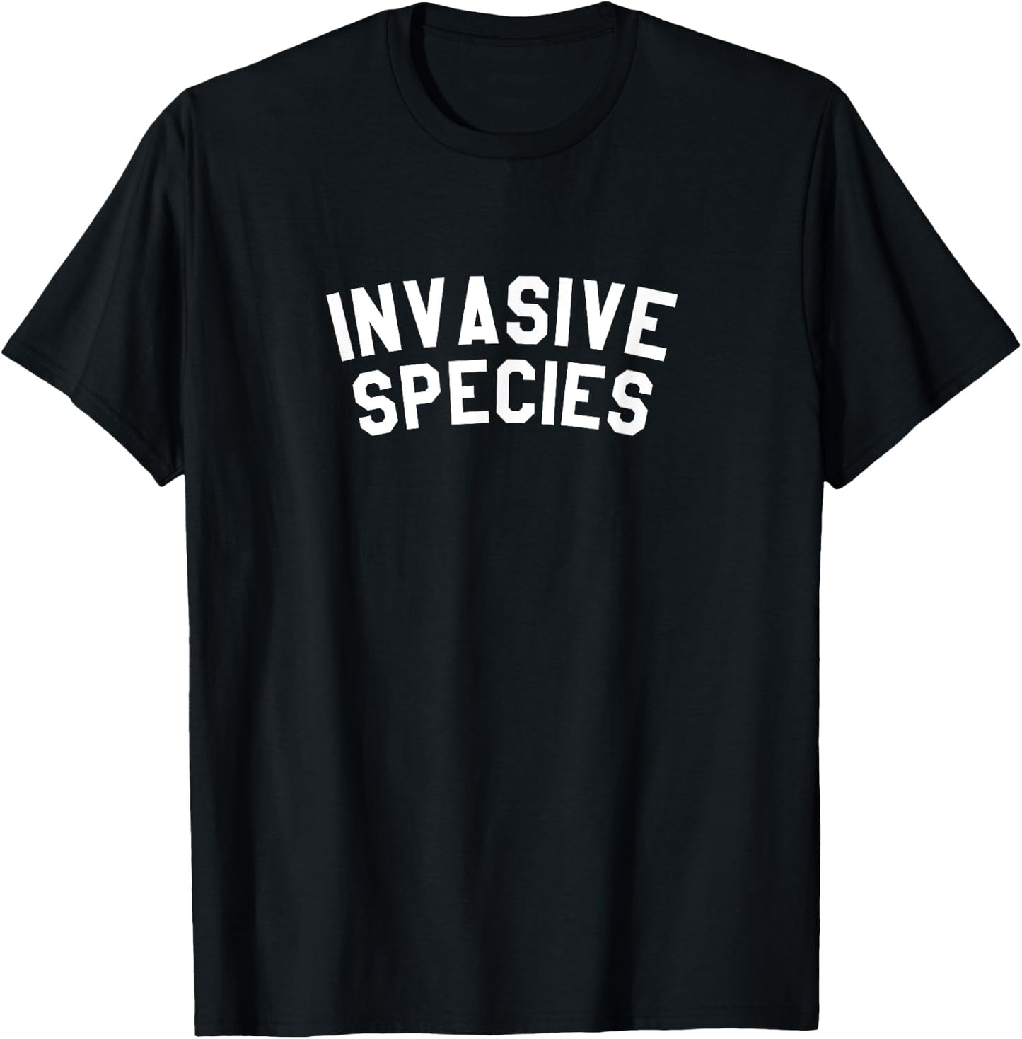Invasive Species Environmental Awareness Activism Biology T-Shirt - T-Shirt | Black