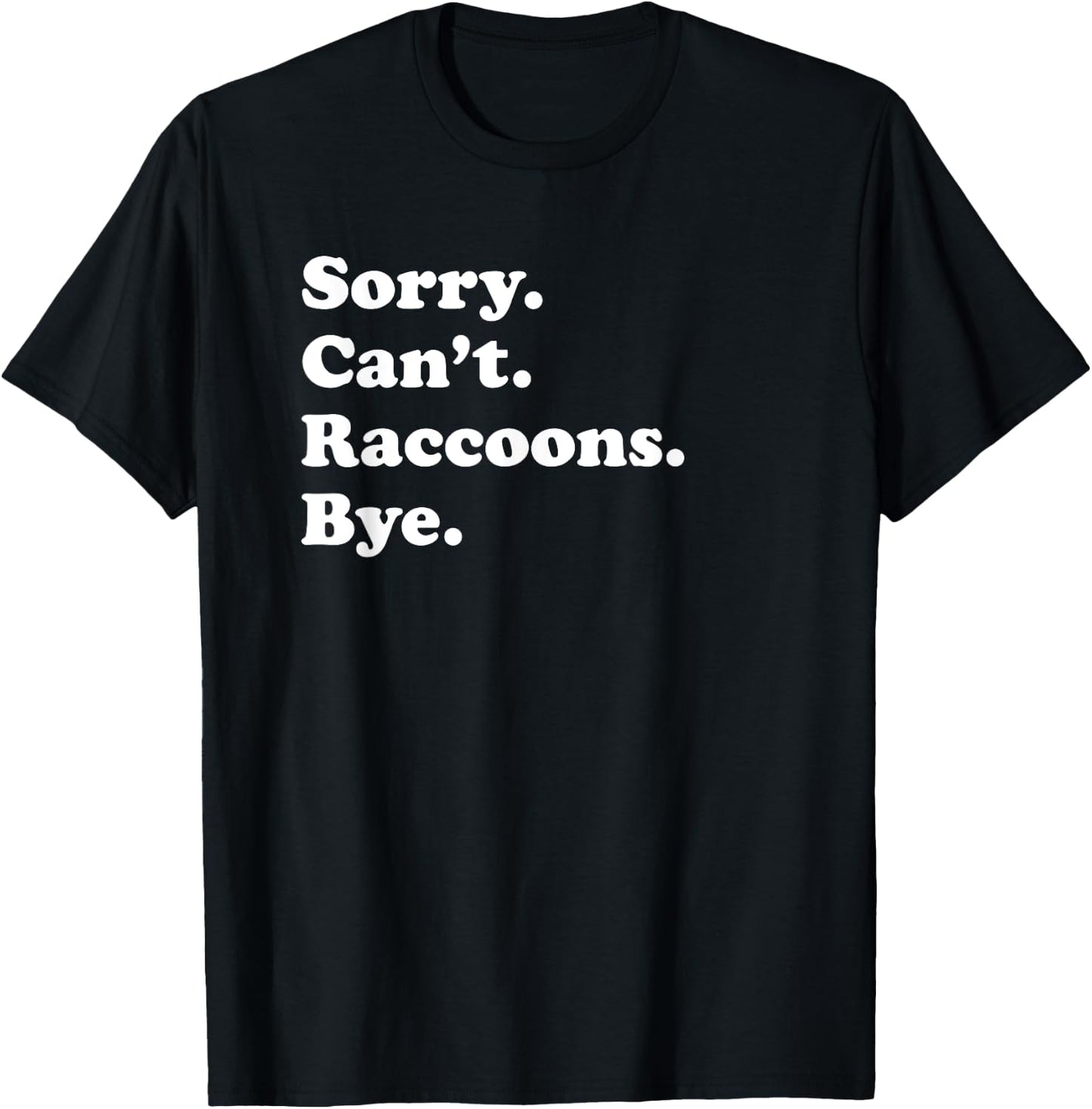 Funny Raccoon Gift Women Boys or Girls T-Shirt - T-Shirt | Black