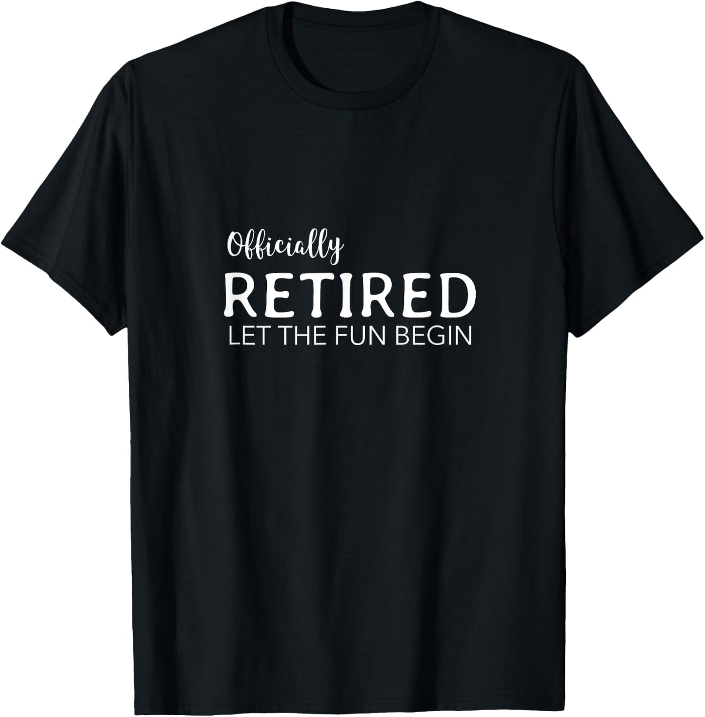 Retirement Gifts Men Women Officially Retired T-Shirt - T-Shirt | Black