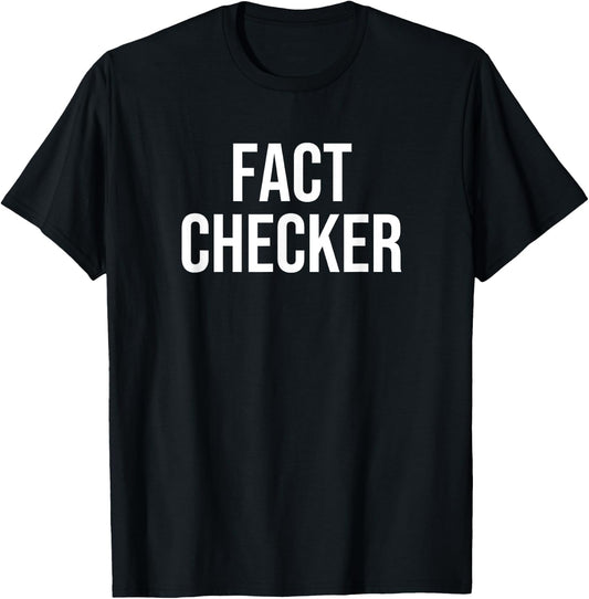 Fact Checker T-Shirt - T-Shirt | Black