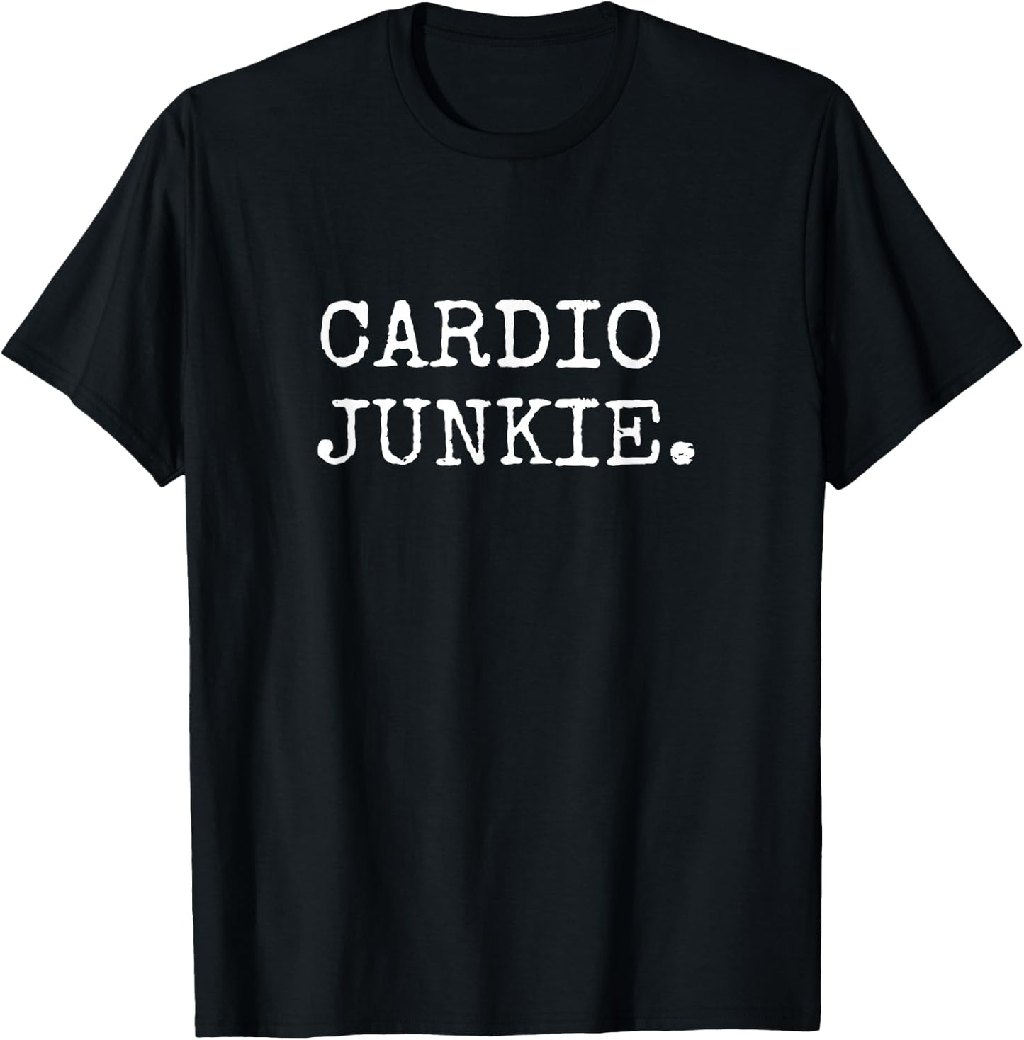 Cardio Junkie HIIT Endurance Running Fitness Runners Aerobic T-Shirt - T-Shirt | Black