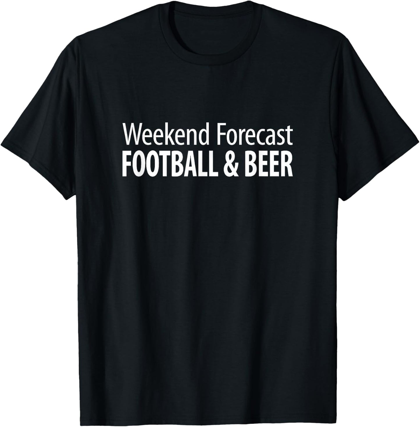 Weekend Forecast - Football & Beer T-Shirt - T-Shirt | Black