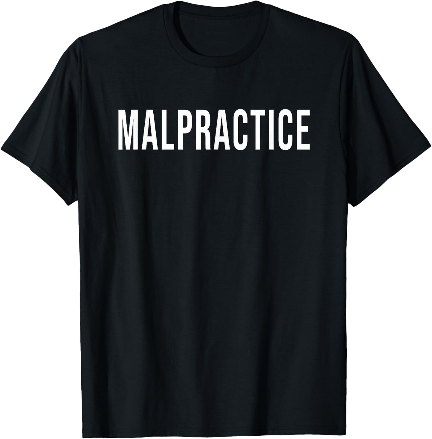 Malpractice T-Shirt - T-Shirt | Black