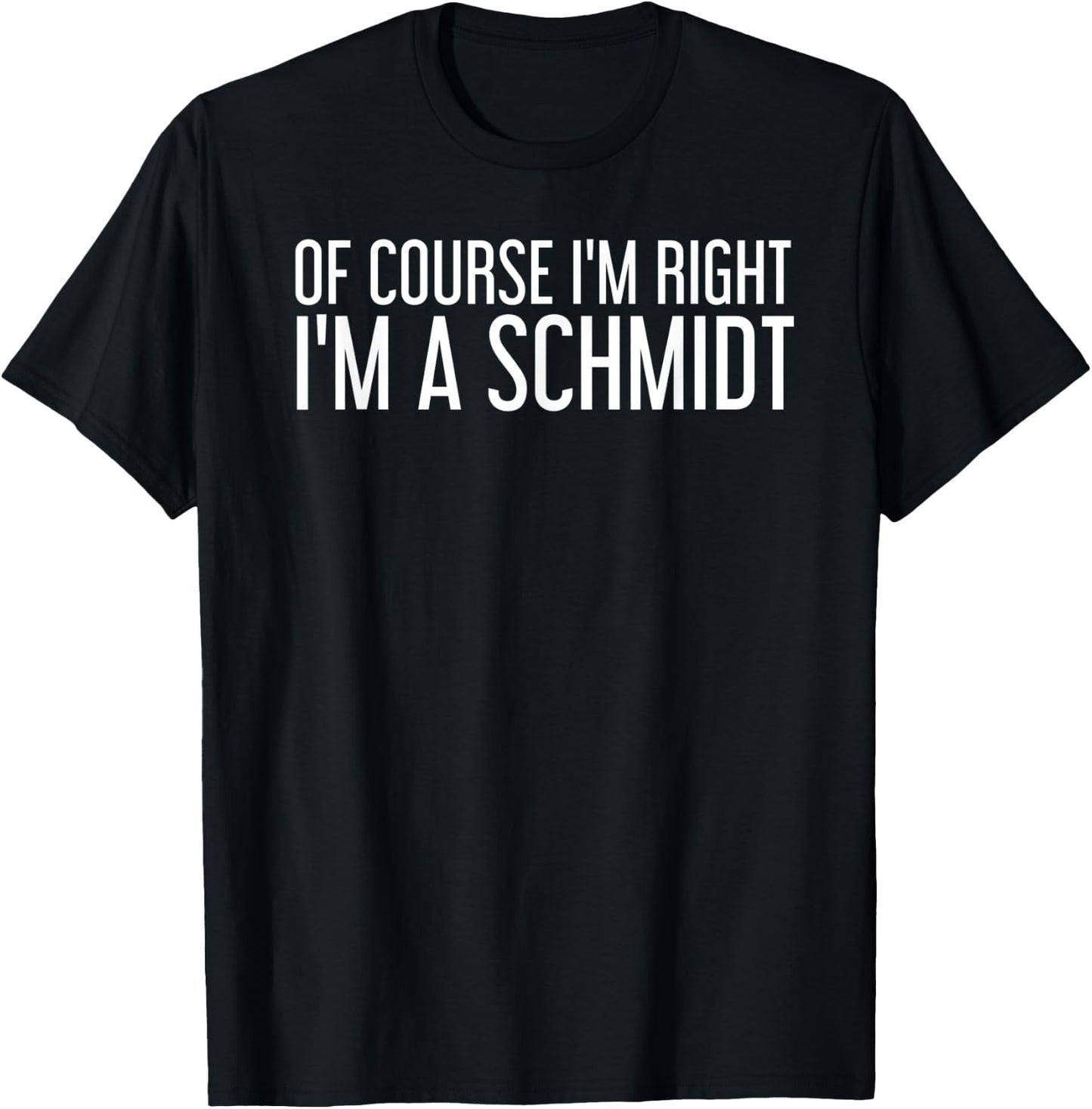 SCHMIDT Gift Funny Surname Family Tree Birthday Reunion Idea T-Shirt - T-Shirt | Black