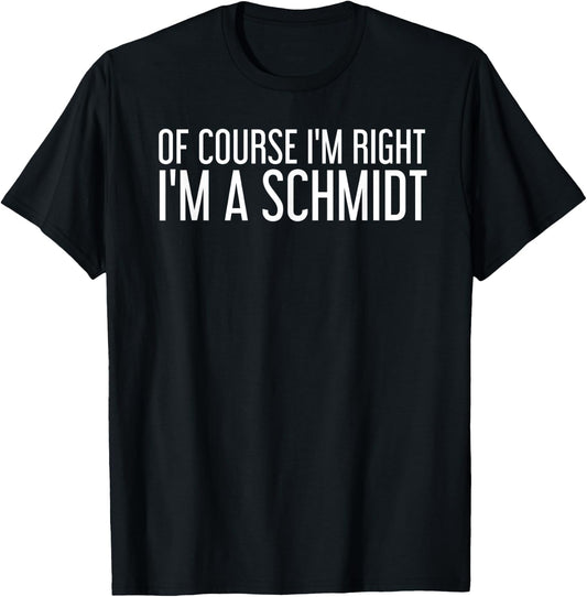 SCHMIDT Gift Funny Surname Family Tree Birthday Reunion Idea T-Shirt - T-Shirt | Black
