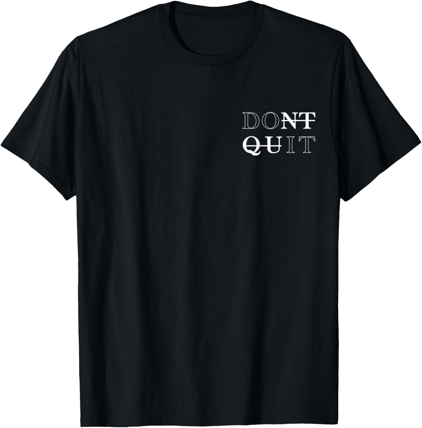 minimalistic Dont Quit - Do it Motivational T-Shirt - T-Shirt | Black