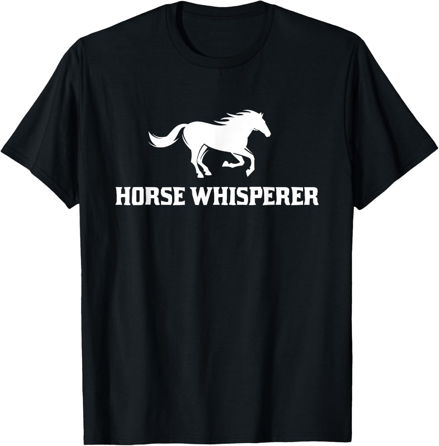 Horse Whisperer Horse Lover Pet Owner Gift T-Shirt - T-Shirt | Black