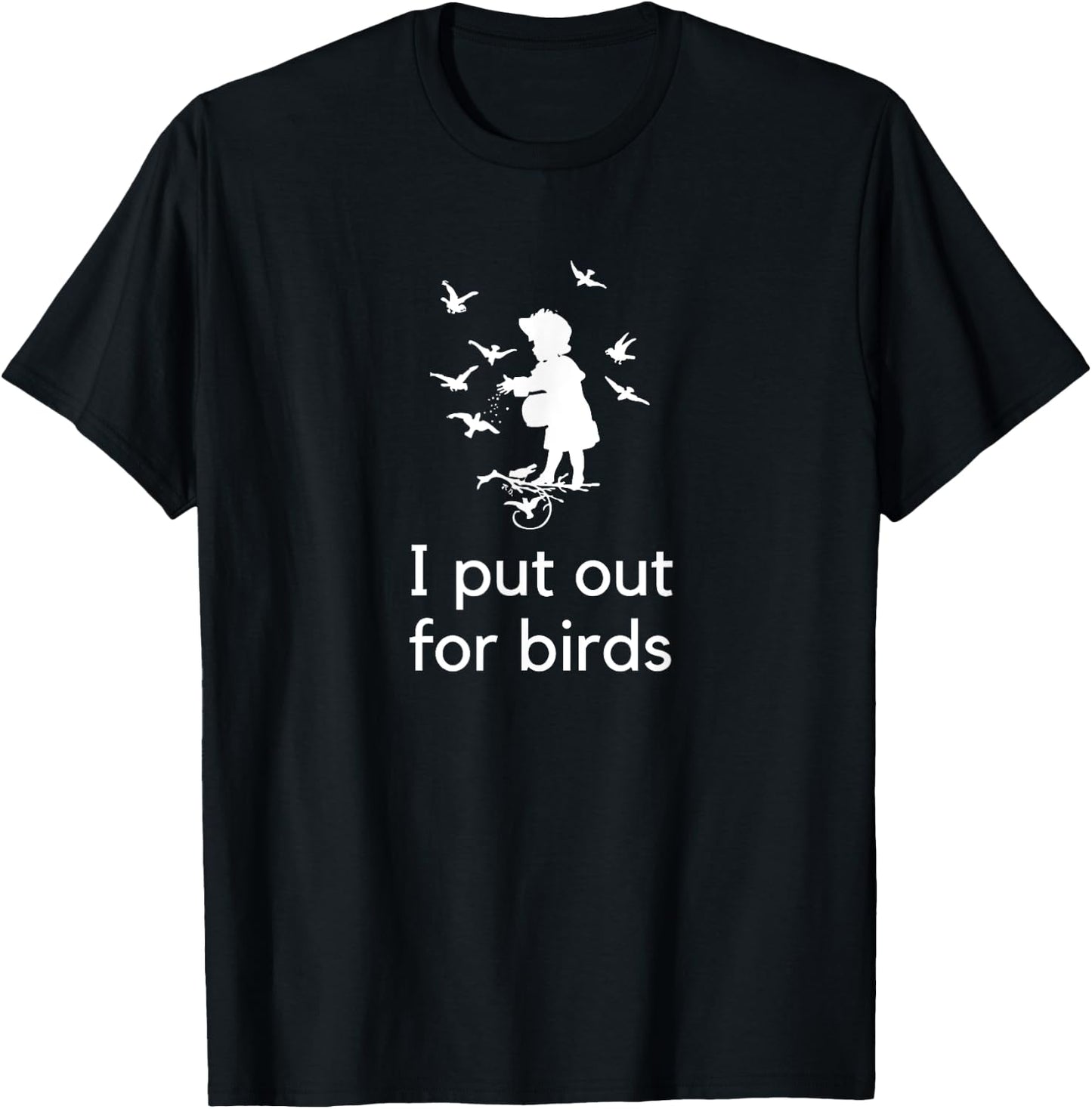 I put out funny bird tables for birds T-Shirt - T-Shirt | Black