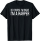 HARPER Gift Funny Surname Family Tree Birthday Reunion Idea T-Shirt - T-Shirt | Black