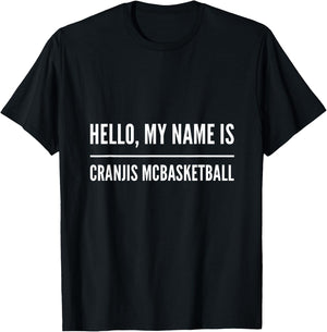 Hello, my name is Cranjis McBasketball T-Shirt - T-Shirt | Black