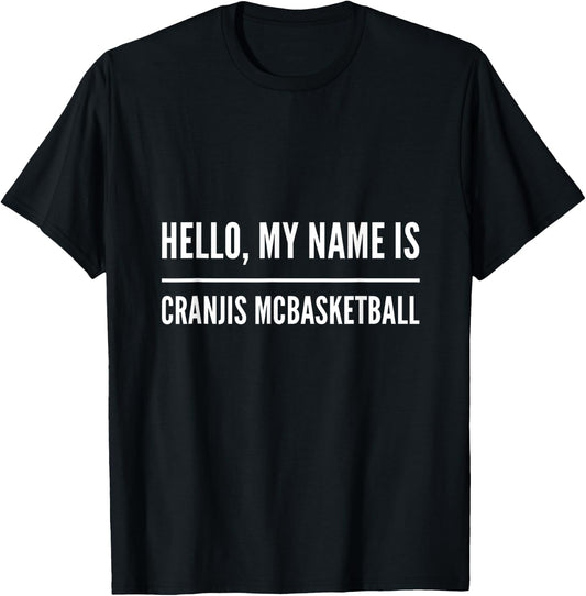 Hello, my name is Cranjis McBasketball T-Shirt - T-Shirt | Black
