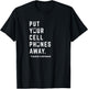 Put Your Cell Phones Away T-Shirt - T-Shirt | Black