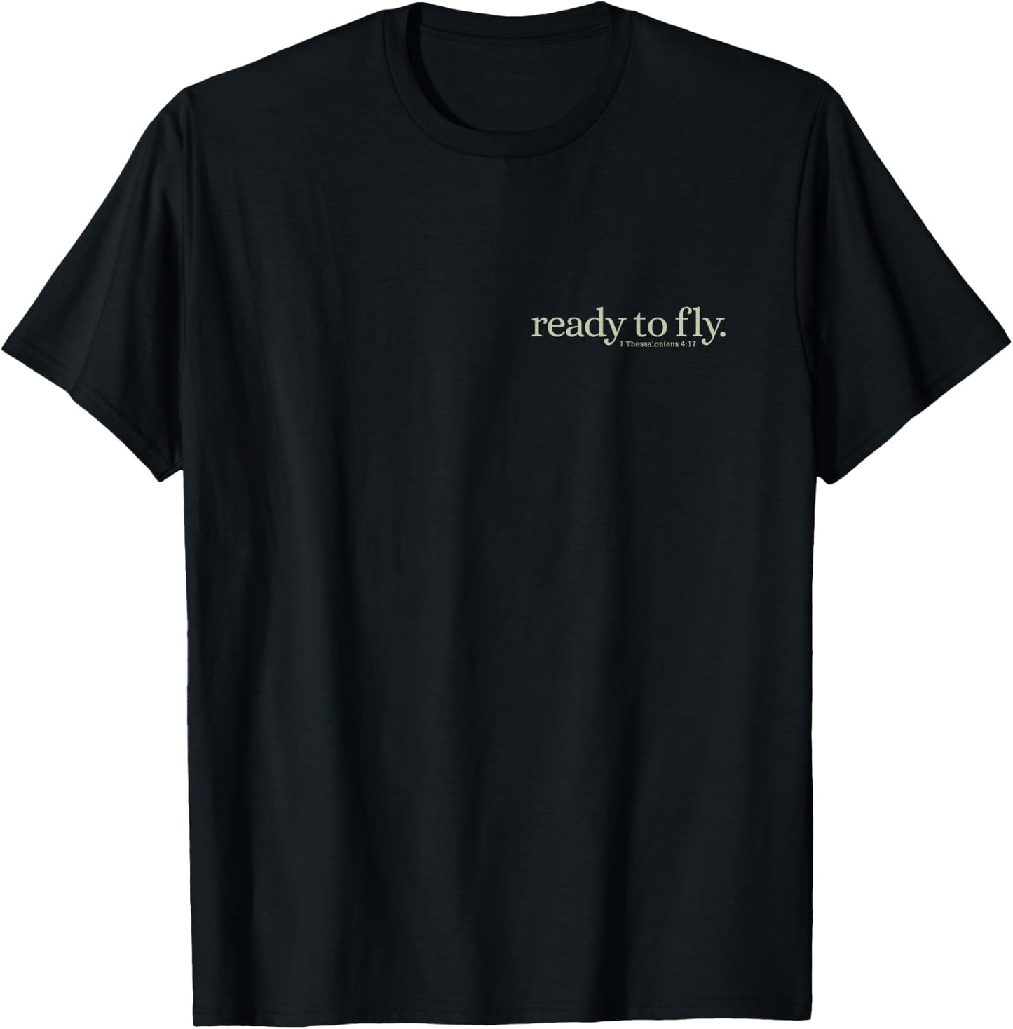 Christian Scripture Phrase ready for the rapture T-Shirt - T-Shirt | Black