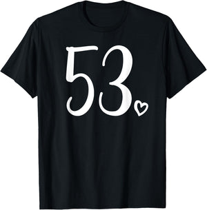 Number 53 Fifty-Three 53 Years Old 53rd Birthday T-Shirt - T-Shirt | Black