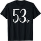 Number 53 Fifty-Three 53 Years Old 53rd Birthday T-Shirt - T-Shirt | Black