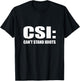 CSI Can't Stand Idiots T-Shirt - T-Shirt | Black
