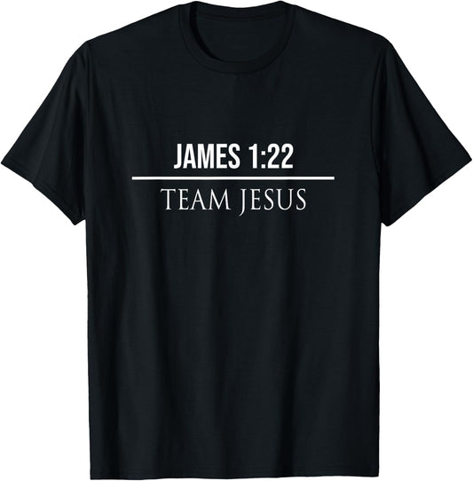 James 1:22 Christian Bible Verses Jesus Christ T Gifts T-Shirt - T-Shirt | Black