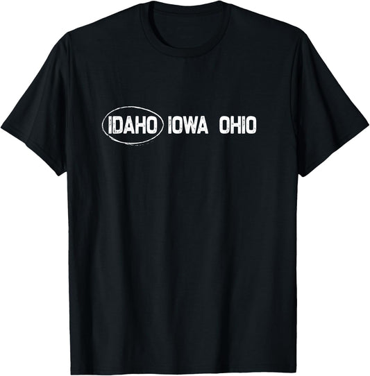 Idaho Iowa Ohio | Funny mistaken wrong state | Love Boise T-Shirt - T-Shirt | Black