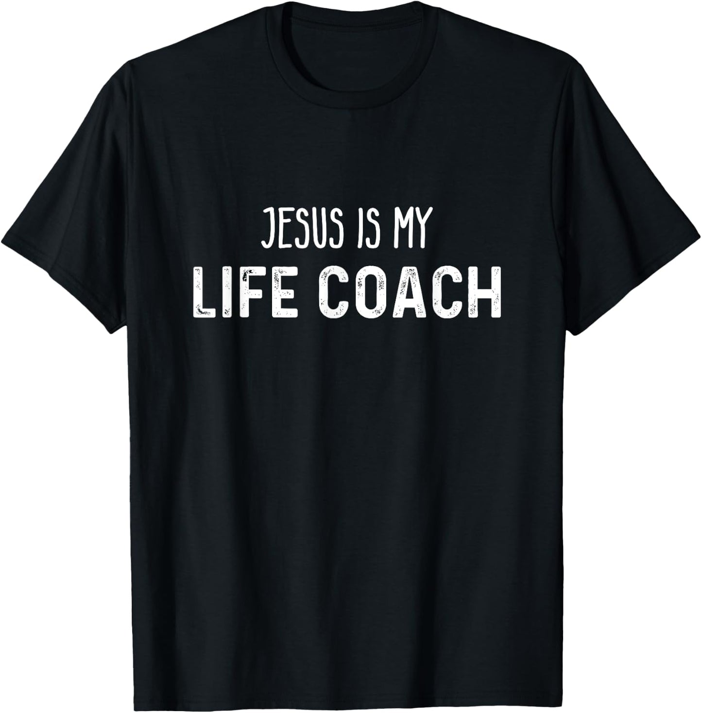 Jesus Is My Life Coach Funny Christian Faith T-Shirt - T-Shirt | Black