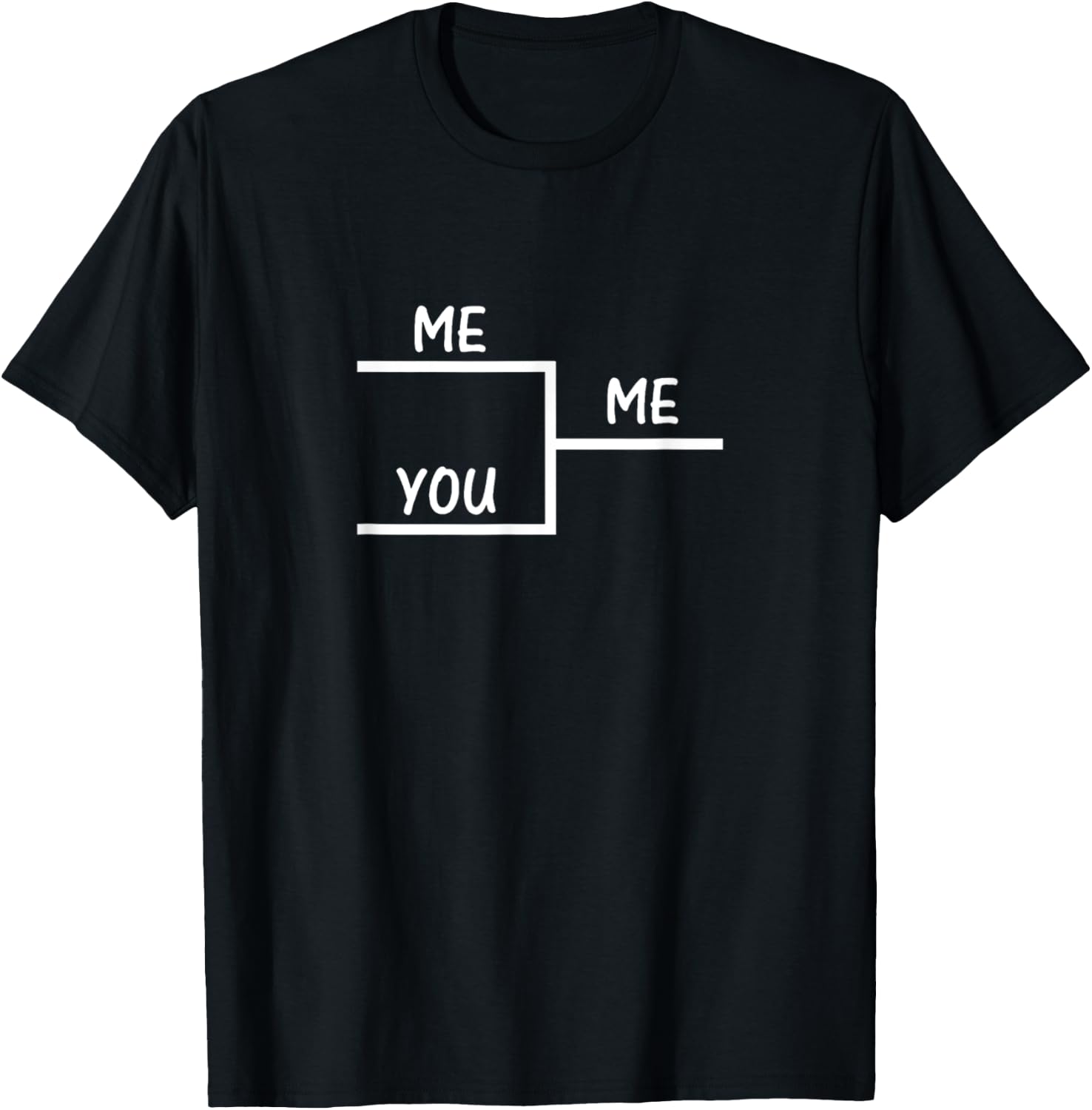 Me Vs You Bracket Winner Me T-Shirt - T-Shirt | Black