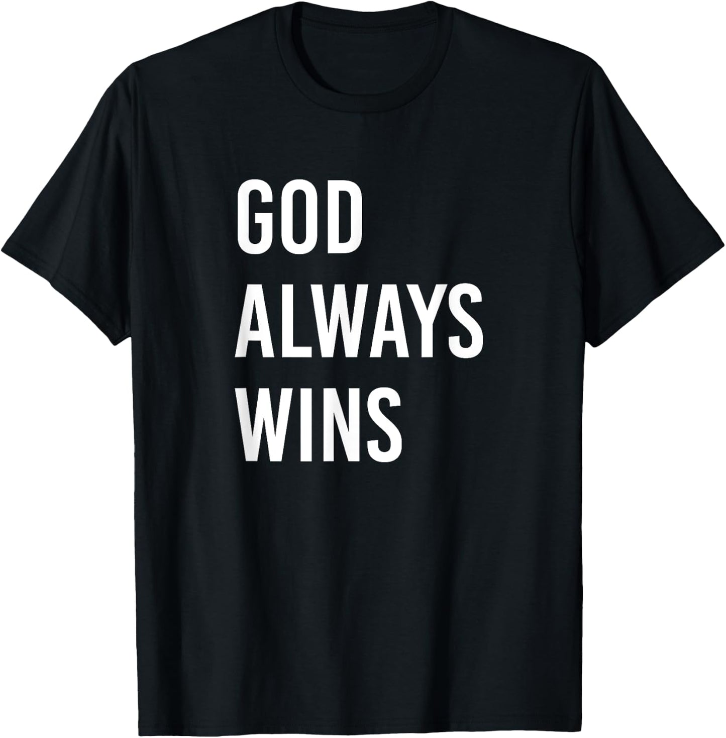 God Always Wins T-Shirt - T-Shirt | Black