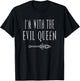 Evil Queen Matching Couples Black I'm With The Evil Queen Halloween T-Shirt - T-Shirt | Black