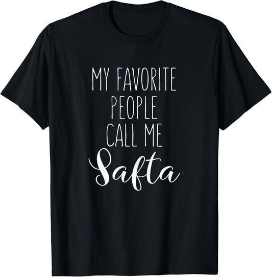 Safta My Favorite People Call Me Safta Grandma I Love Safta T-Shirt - T-Shirt | Black