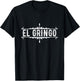 De Mayo Celebrate El Gringo American Spanish Slang Gift T-Shirt - T-Shirt | Black