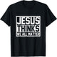 Jesus Thinks We All Matter Jesus T-Shirt - T-Shirt | Black