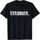 Funny Strongman Stronger fitness weight lifting T-Shirt - T-Shirt | Black