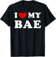 I Love My Bae, I Heart My Bae T-Shirt - T-Shirt | Black